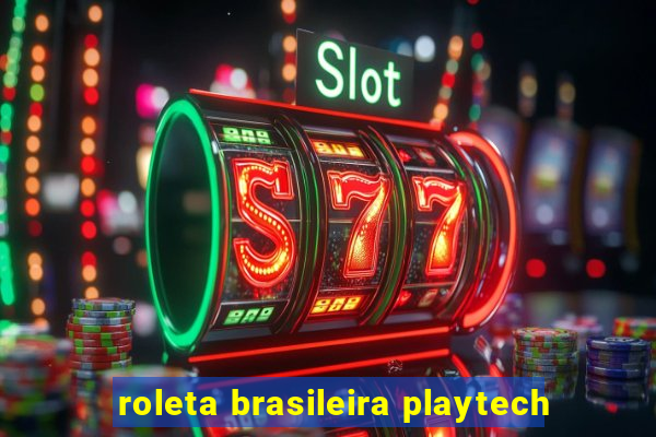 roleta brasileira playtech